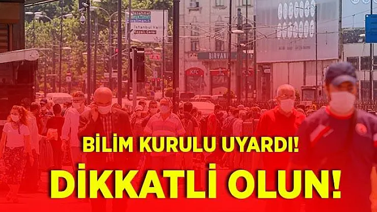 Bilim Kurulu'ndan tedirgin eden açıklama! Bu kişiler toplum içerisinde dolaşıyor!
