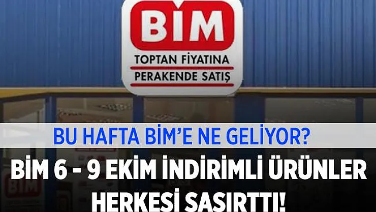 BİM 6 - 9 Ekim aktüel kataloğu indirimli ürünler şaşırttı! Bu hafta BİM'e ne geliyor?