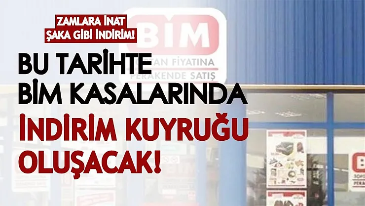 BİM marketlerde zamlara inat şaka gibi indirim yapılıyor! Bu tarihte BİM kasalarında kuyruklar oluşacak!