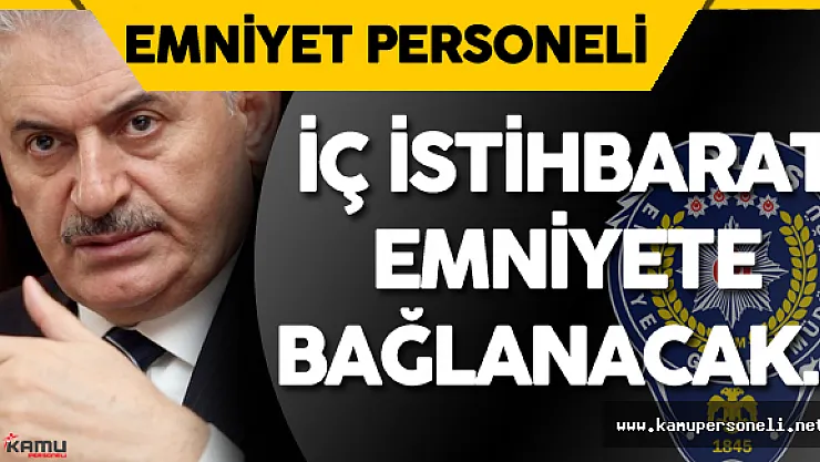 Binali Yıldırım İstihbarat Yapılanması ile İlgili Önemli Bilgiler Verdi