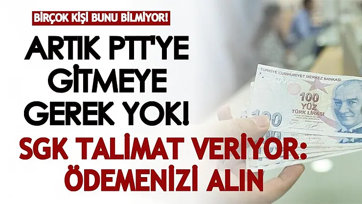 Birçok kişi bunu bilmiyor! Artık PTT'ye gitmeye gerek yok, SGK talimat veriyor! Ödemelerinizi alabilirsiniz