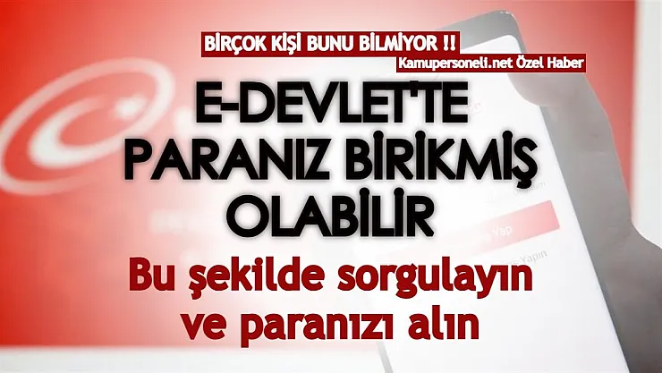 Birçok kişi bunu bilmiyor! e-Devlet'te birikmiş paranız olabilir: Paranızı bu yöntemle sorgulayın ve alın