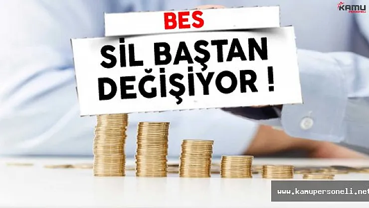 Bireysel Emeklilik Sistemi (BES) Değişiyor