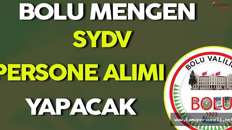 Bolu Mengen SYDV Personel Alımı Yapacak