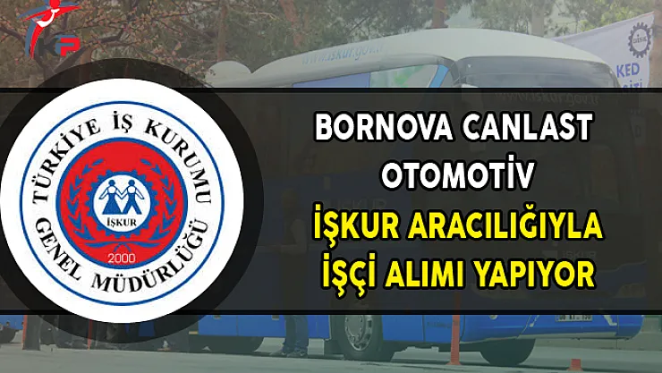 Bornova Canlast Otomotiv İlkokul Mezunu İşçi Alımı Yapıyor