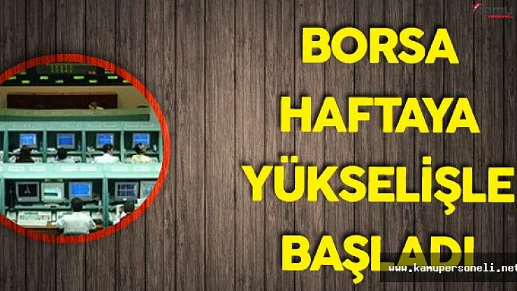 Borsa Haftaya İyi Başladı (10 Ekim 2016)