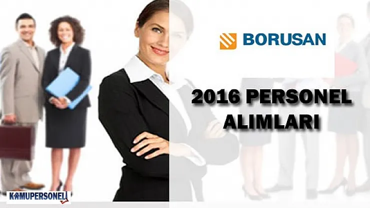 Borusan Personel - Eleman Alımlarına Devam Ediyor