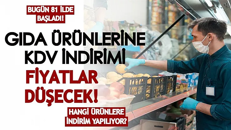 Bugün 81 ilde başladı! Temel gıda ürünlerine KDV indirimi yapılıyor: Hangi ürünler indirime girecek?
