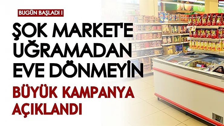 Bugün ŞOK Market'e uğramadan eve dönmeyin: Kampanya bugün başladı! 25 TL ve üzeri alışverişte...