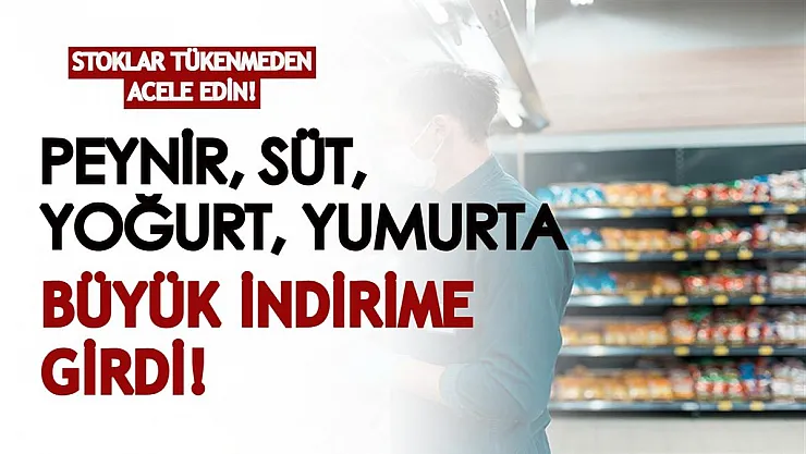 Bugün stoklar tükenmeden acele edin! Peynir, süt, yoğurt o markette indirime girdi!