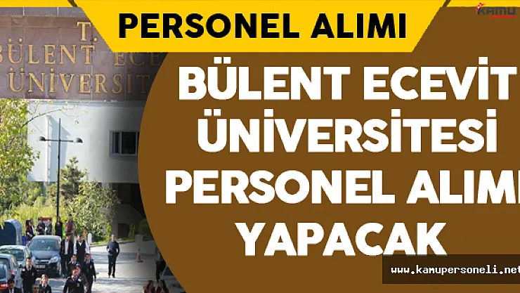 Bülent Ecevit Üniversitesi Personel Alımı Yapacak
