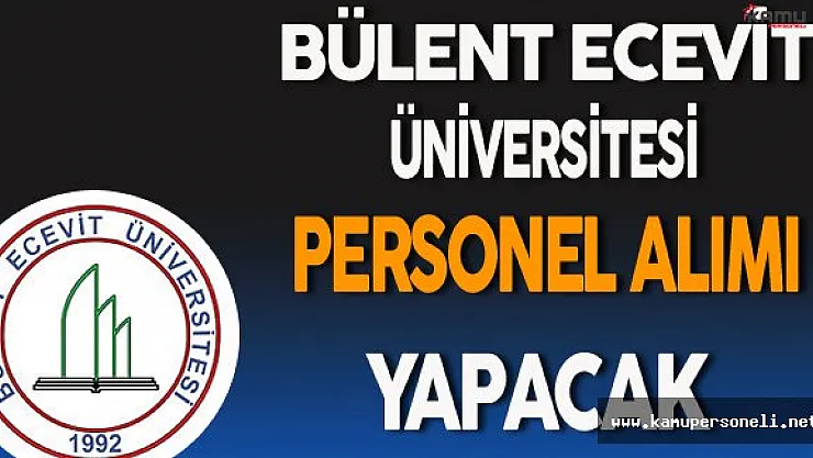 Bülent Ecevit Üniversitesi Personel Alım İlanı