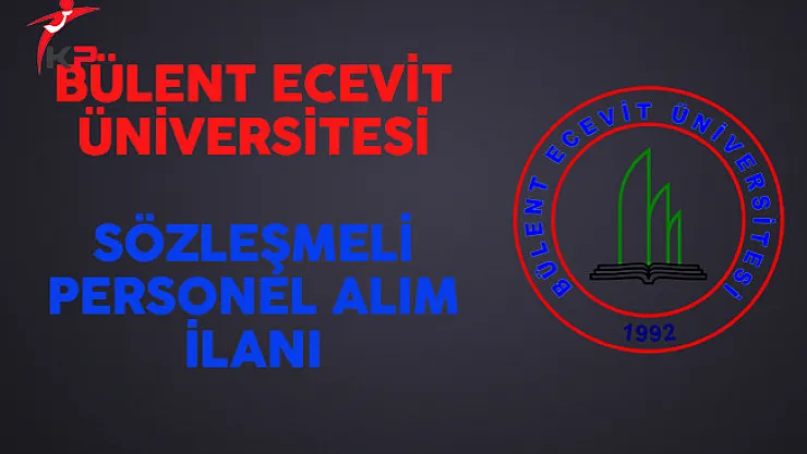 Bülent Ecevit Üniversitesi Sözleşmeli Personel Alım İlanı
