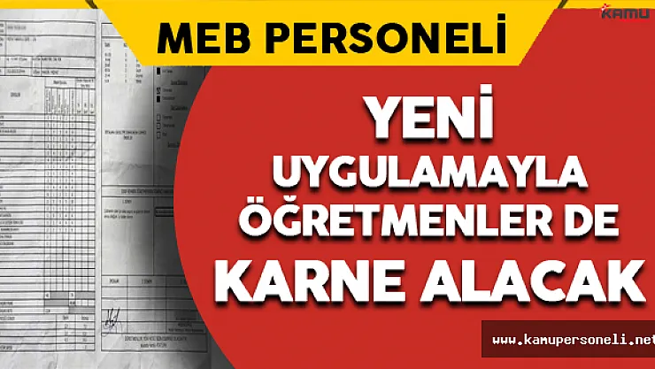 Bundan Sonra Öğretmenler de Karne Alacak