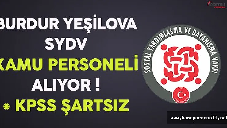 Burdur Yeşilova SYDV Kamu Personeli Alıyor