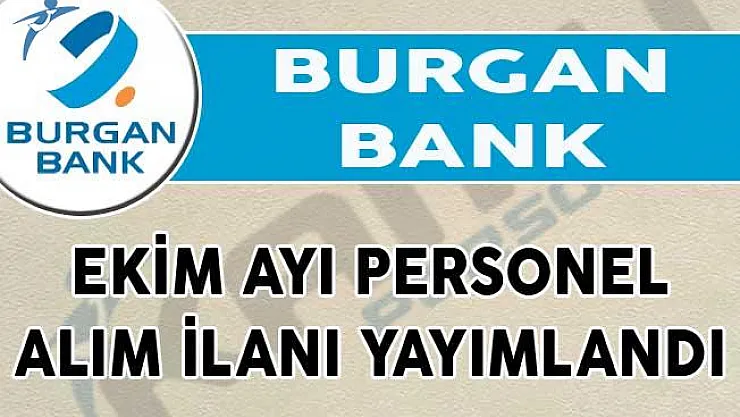 Burgan Bank Ekim Ayı Personel Alım İlanı Yayımlandı!