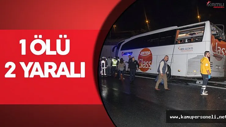 Büyük İstanbul Otogarı'nda Feci Kaza ! 1 Ölü 2 Yaralı