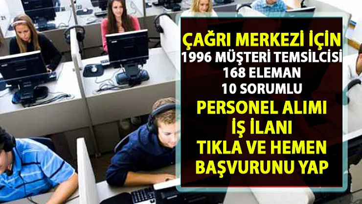 Çağrı merkezi iş ilanları yayınlandı! İŞKUR tarafından personel alımı yapılacaktır!..