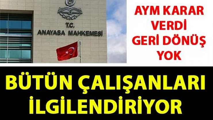 Çalışanlar ne zaman, kaç yaşında emekli olacak konusunda AYM'den flaş karar