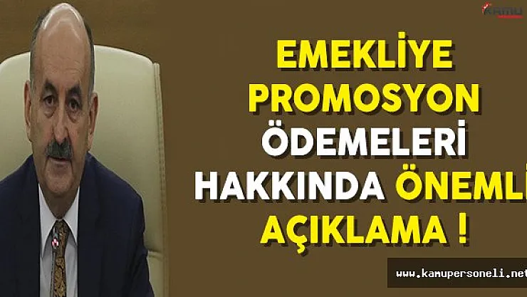 Çalışma Bakanı Müezzinoğlu'ndan Emekliye Promosyon Ödemesi Hakkında Önemli Açıklama