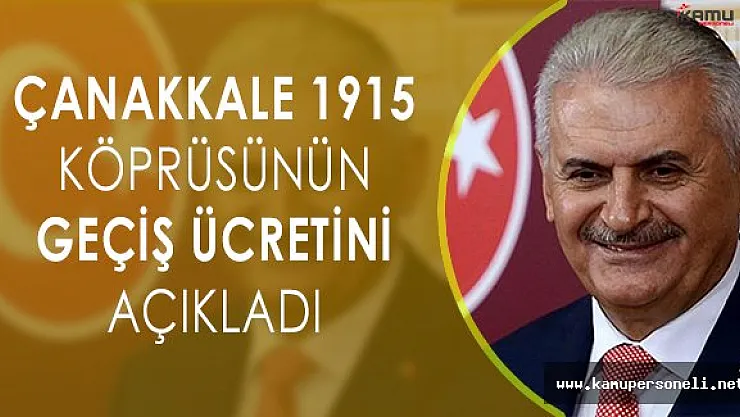Çanakkale Köprüsünün Geçiş Ücreti Belli Oldu!