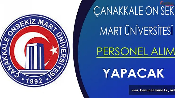 Çanakkale On Sekiz Mart Üniversitesi Personel Alıyor