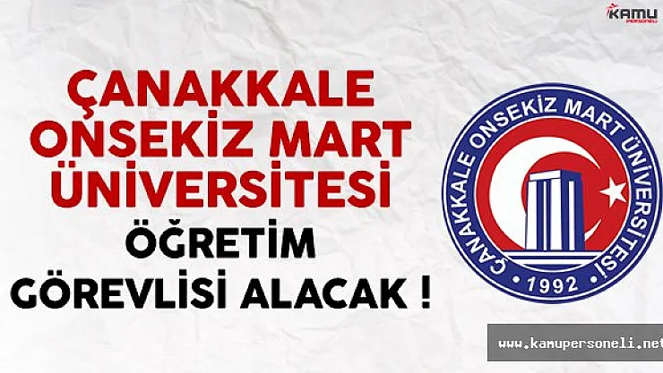 Çanakkale Onsekiz Mart Üniversitesi Öğretim Elemanı Alacak