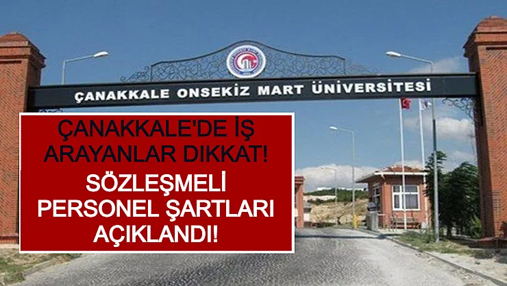 Çanakkale'de İş Arayanlar Dikkat! Sözleşmeli Personel Şartları Açıklandı!