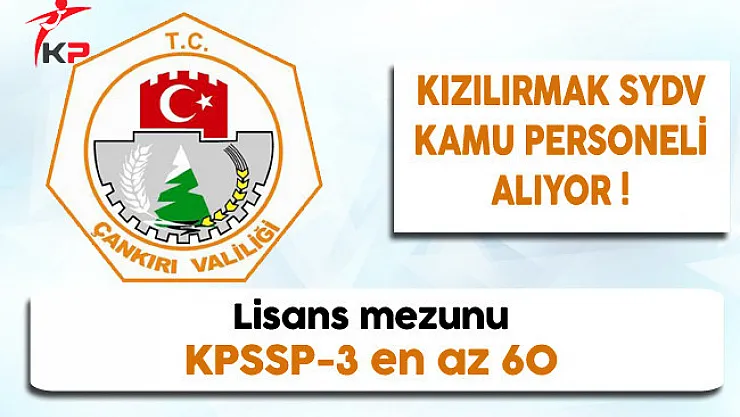 Çankırı Kızılırmak SYDV Kamu Personeli Alıyor