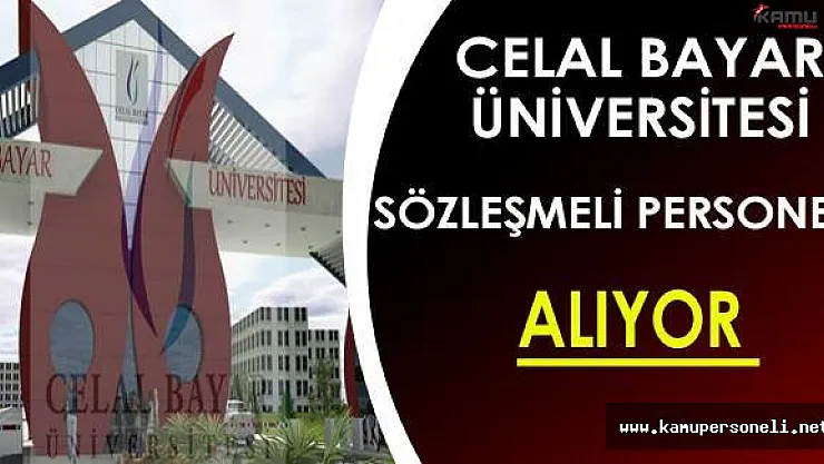 Celal Bayar Üniversitesi Sözleşmeli Personel Alımı