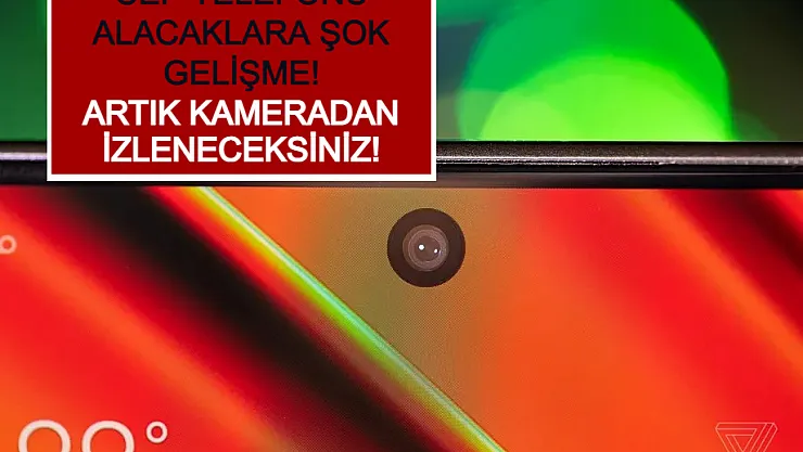 Cep Telefonu Alacaklara Şok Gelişme! Artık Kameradan İzleneceksiniz!