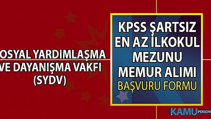 Çerkeş Sosyal Yardımlaşma ve Dayanışma Vakfı (SYDV) 26 temmuza kadar KPSS şartsız en az ilkokul mezunu memur alımı yapacaktır!