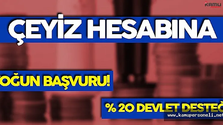 Çeyiz Hesabına Başvurular Yoğun  Şekilde Devam Ediyor