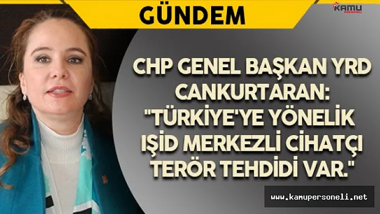 CHP Genel Başkan Yardımcısı Cankurtaran Gündeme İlişkin Açıklamalarda Bulundu