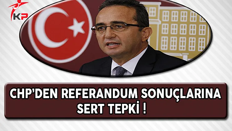 CHP'den Referandum Sonuçlarına Sert Tepki !