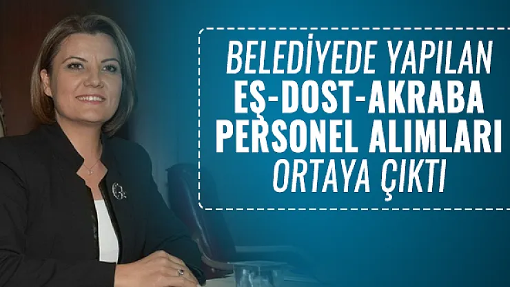 CHP'li Belediye başkanı belediyede yapılan eş dost akraba personel alımlarını ortaya çıkardı :  Santral görevlisine 5 bin lira maaş!
