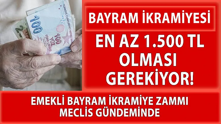 CHP'li Önal: Emekli bayram ikramiyeleri 1.500 TL'ye çıkarılmalıdır!