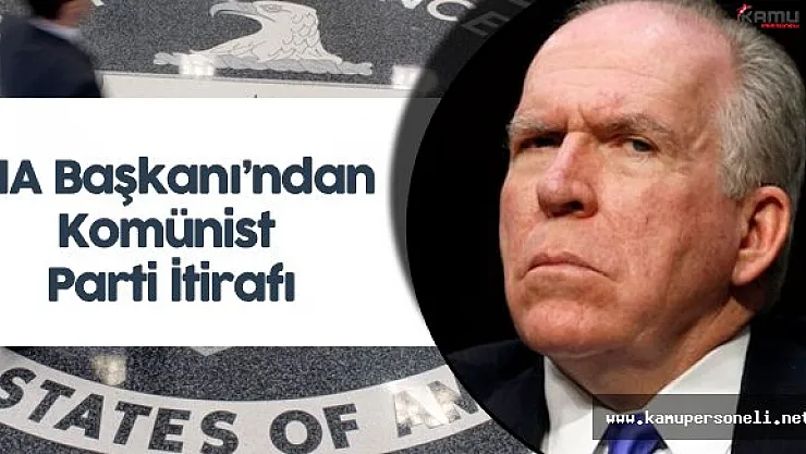 CIA Başkanı Komünist Partiye Oy Vermiş