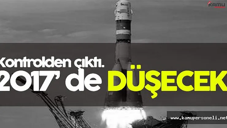 Çin' in Uzay Aracı Kontrolü Kaybetti: 2017' de Dünya' ya Düşüyor