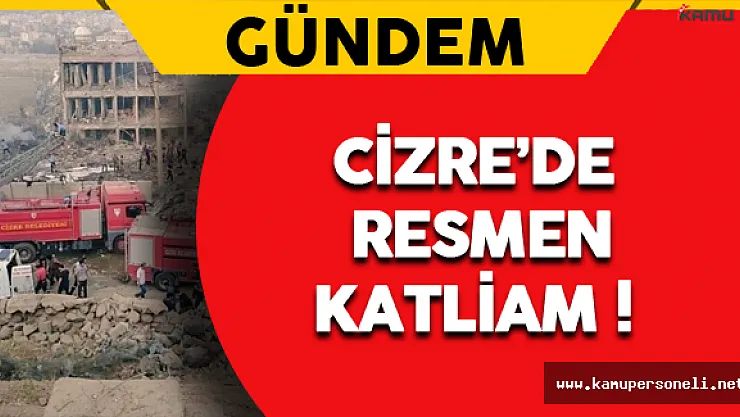 Cizre'deki Patlama Resmen Katliam !