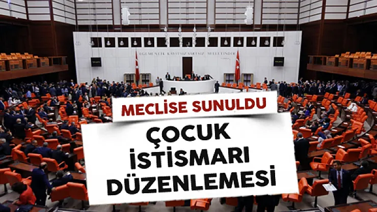 Çocuk İstismarı Düzenlemesi Meclis'e Sunuldu
