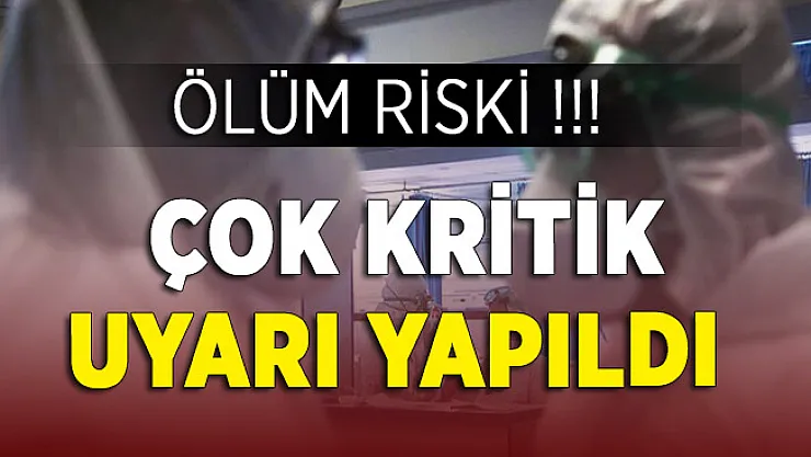 Corona Virüsü Ölüm Riskine İlişkin Vatandaşlara Yeni Uyarı