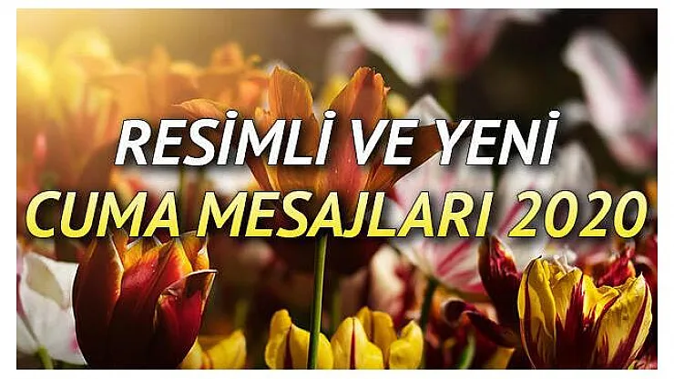 Cuma mesajları! 18 Eylül en güzel Cuma mesajları.. Resimli, anlamlı ve en kısa Cuma mesajları