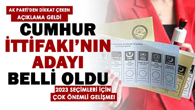 Cumhur İttifakının Cumhurbaşkanı adayı resmen açıklandı! Ömer Çelik'ten dikkat çeken açıklama geldi