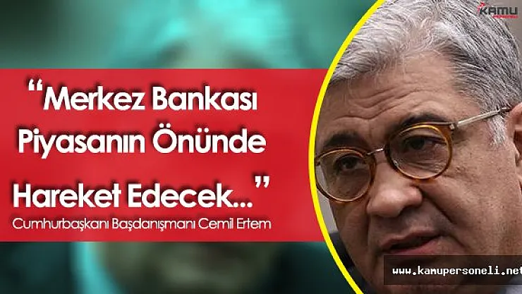 Cumhurbaşkanı Başdanışmanı Ertem'den MB Faiz Kararı Sonrası Açıklamalar