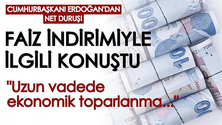 Cumhurbaşkanı Erdoğan çok net açıkladı! 'Uzun vadede ekonomik toparlanma sağlayacak' dedi