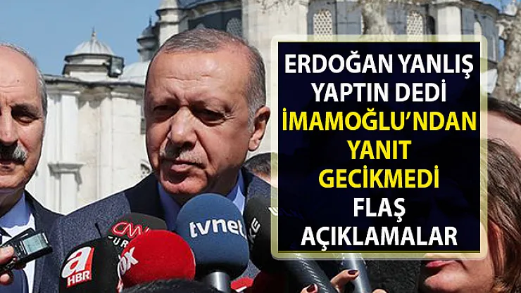 Cumhurbaşkanı Erdoğan ile İmamoğlu arasında mazbata polemiği