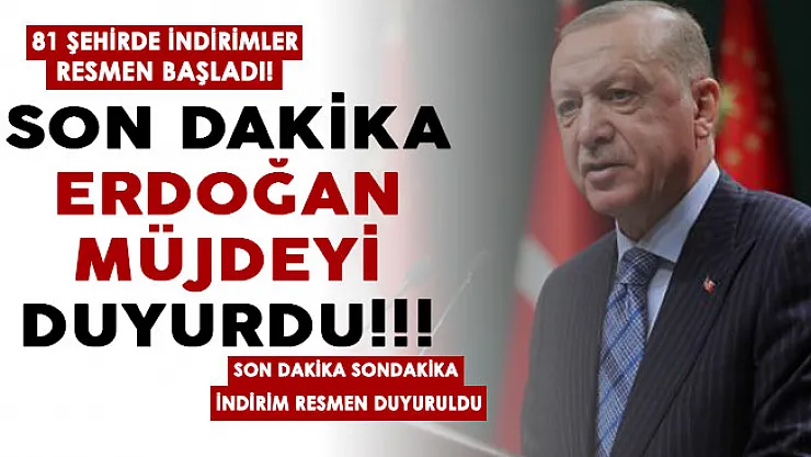 Cumhurbaşkanı Erdoğan müjdeyi verdi! Türkiye geneli 81 ilde indirimler başladı