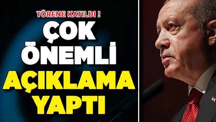 Cumhurbaşkanı Erdoğan'dan Önemli Açıklamalar