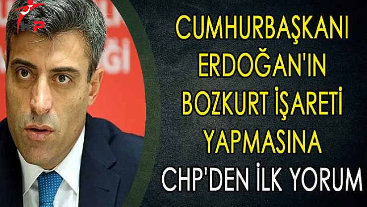 Cumhurbaşkanı Erdoğan'ın Bozkurt İşareti Yapmasına CHP'den İlk Yorum